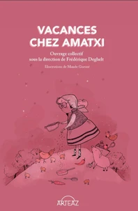 Vacances chez Amatxi