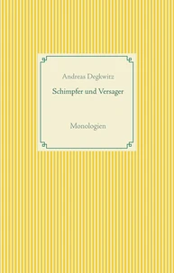 Schimpfer und Versager