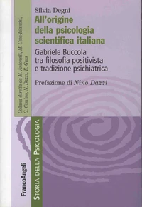 Allorigine della psicologia scienta filosofia positivista e tradizione psichiatrica