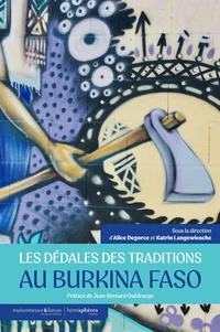 Les dédales des traditions au Burkina Faso