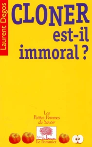 Cloner est-il immoral ?