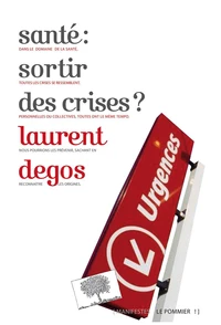 Santé : sortir des crises ?