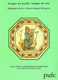 Images du mythe, images du moi