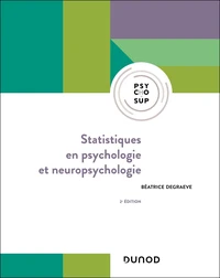 Statistiques en psychologie et neuropsychologie - 2e éd