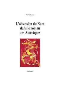 L'obsession du Nom dans le roman des Amériques