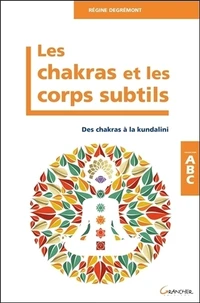 Les chakras et les corps subtils