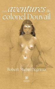 Les aventures du colonel Douvail