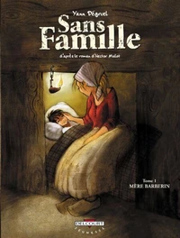 Sans famille Tome 01 : Mère Barberin