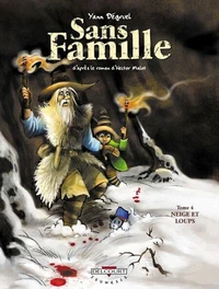 Sans famille Tome 04 : Neige et Loups