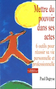 Mettre du pouvoir dans ses actes