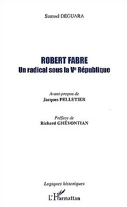 Robert Fabre. Un radical sous la Vème République