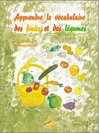 Apprendre le vocabulaire des fruits et légumes PS-MS