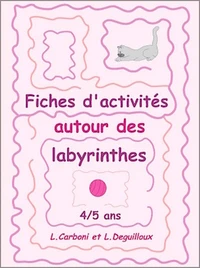Fiches d'activités autour des labyrinthes 4/5 ans MS