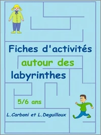 Fiches d'activités autour des labyrinthes 5/6 ans GS
