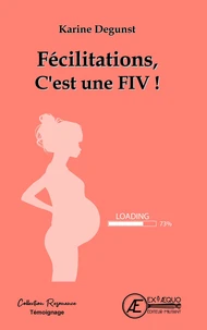 Félicitations, c'est une fiv !