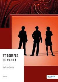 Et souffle le vent !