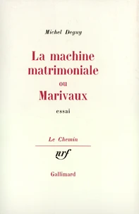 La Machine matrimoniale ou Marivaux