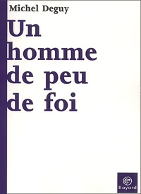 Un homme de peu de foi