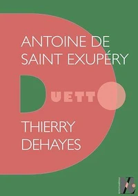 Antoine de Saint Exupéry - Duetto