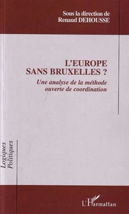 L'Europe sans Bruxelles ?