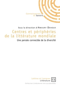 Centres et périphéries de la littérature mondiale