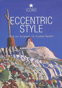 Deidi von Schaewen et Angelika Taschen - Eccentric Style.