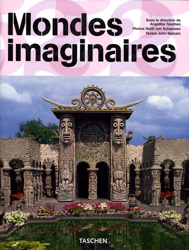 Deidi von Schaewen et John Maizels - Mondes imaginaires - Fantasy Worlds.