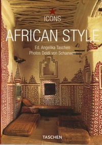 Deidi von Schwaewen - African style - Exteriors Interiors Details.