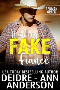 Téléchargez gratuitement google books en ligne Her Very Fake Fiance - Penman Creek, #1
