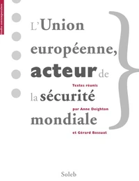 L'Union européenne, acteur de la sécurité mondiale