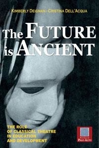 Deignan Kymberly et Dell'Acqua Cristina - THE FUTURE IS ANCIENT.