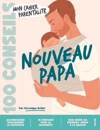 100 conseils - Nouveau Papa
