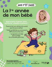 Mon p'tit cahier La 1re année de mon bébé