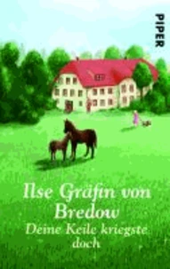 Deine Keile kriegste doch