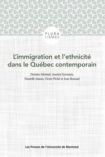 L'immigration et l'ethnicité dans le Québec contemporain