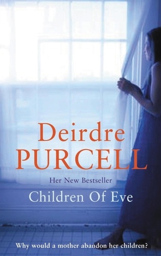 Children of Eve. An unforgettable novel about a family in crisis