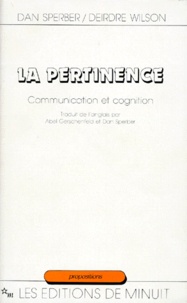 Deirdre Wilson et Dan Sperber - La Pertinence - Communication et cognition.