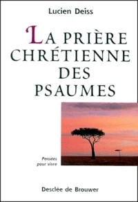 La Priere Chretienne Des Psaumes