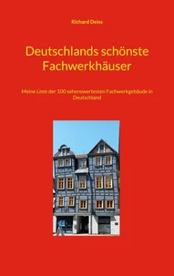 Deutschlands schönste Fachwerkhäuser