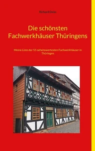 Die schönsten Fachwerkhäuser Thüringens