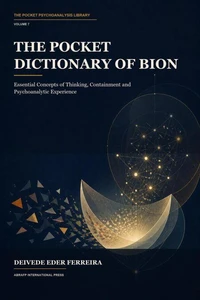 The Pocket Dictionary of Bion