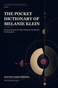 The Pocket Dictionary of Melanie Klein