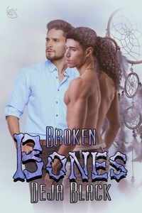  Deja Black - Broken Bones - Broken, #0.