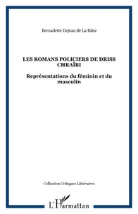 LES ROMANS POLICIERS DE DRISS CHRAIBI : REPRESENTATION DU FEMININ ET DU MASCULIN