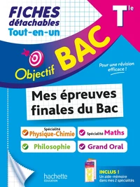 Tout-en-un Tle Mes épreuves finales du Bac spé Physique-Chimie & Maths, Philo et Grand Oral