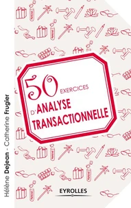 50 exercices d'analyse transactionnelle
