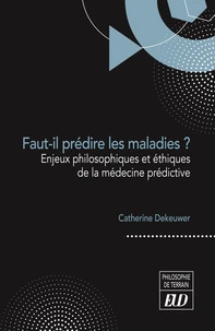 Faut-il prédire les maladies ?