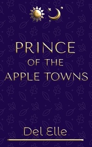 Del Elle - Prince of the Apple Towns - James and Jones, #1.