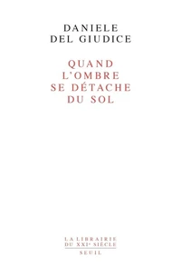 Quand l'ombre se détache du sol