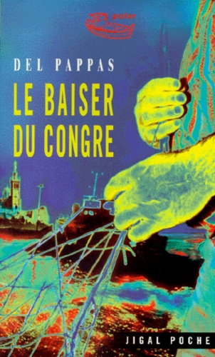  Del Pappas - Le Baiser Du Congre.